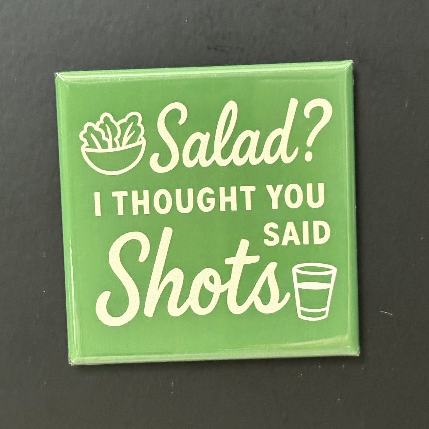 Salad? I Thought You Said... - Kitchen Humor - 2"x2" Magnet