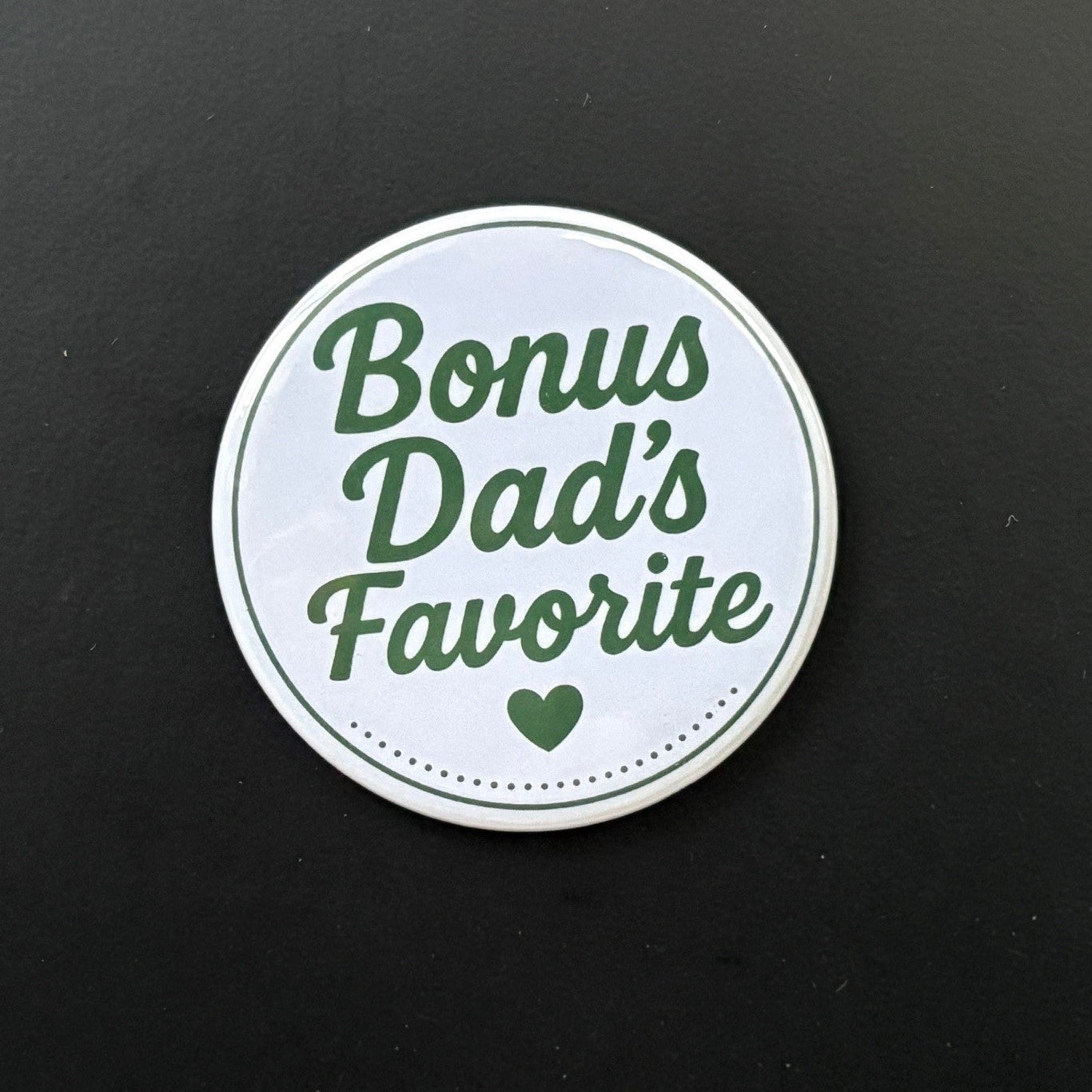 Bonus Dad's Favorite - Who's Favorite - 2.5" Magnet