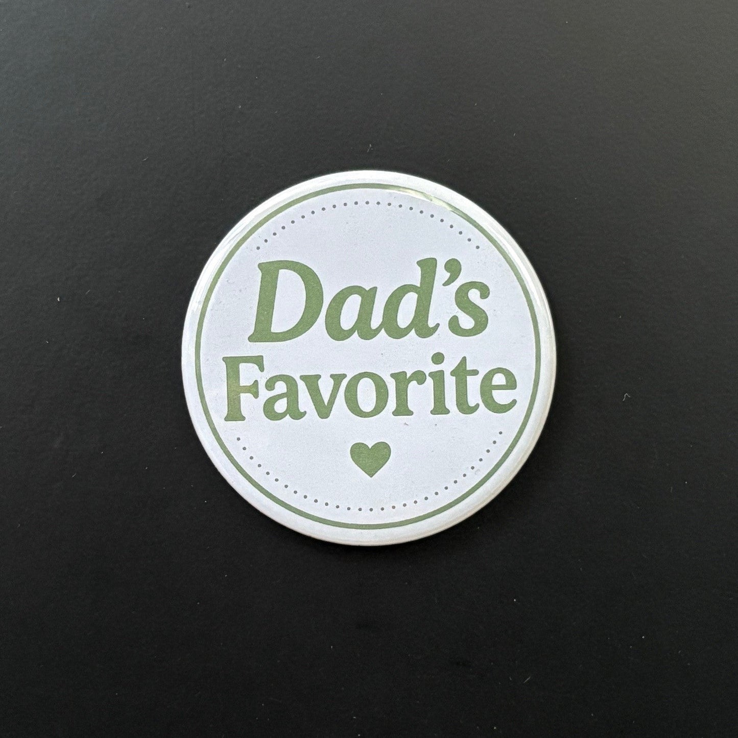 Dad's Favorite - Who's Favorite - 2.5" Magnet