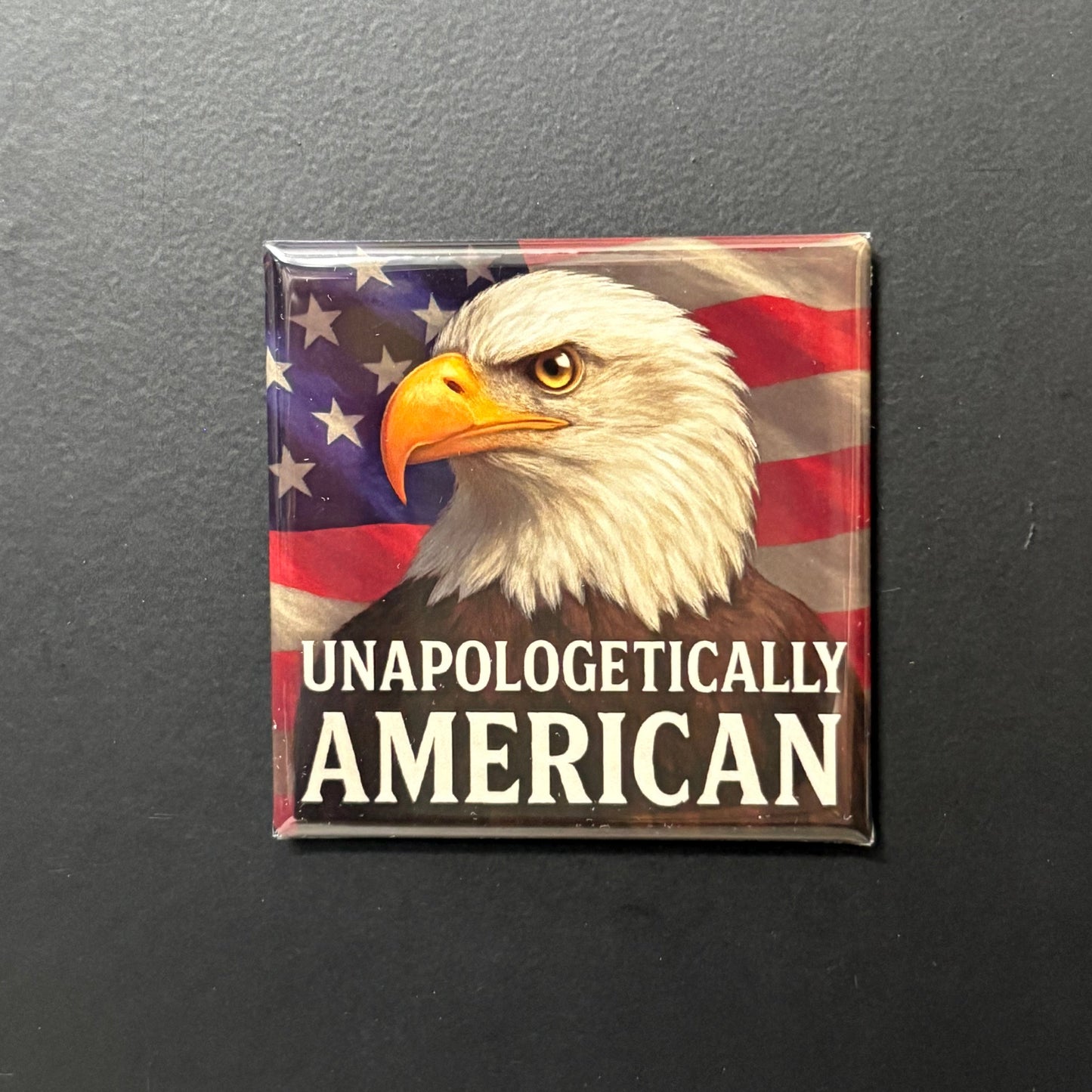 Unapologetically American - Patriotic - 2"x2" Magnet