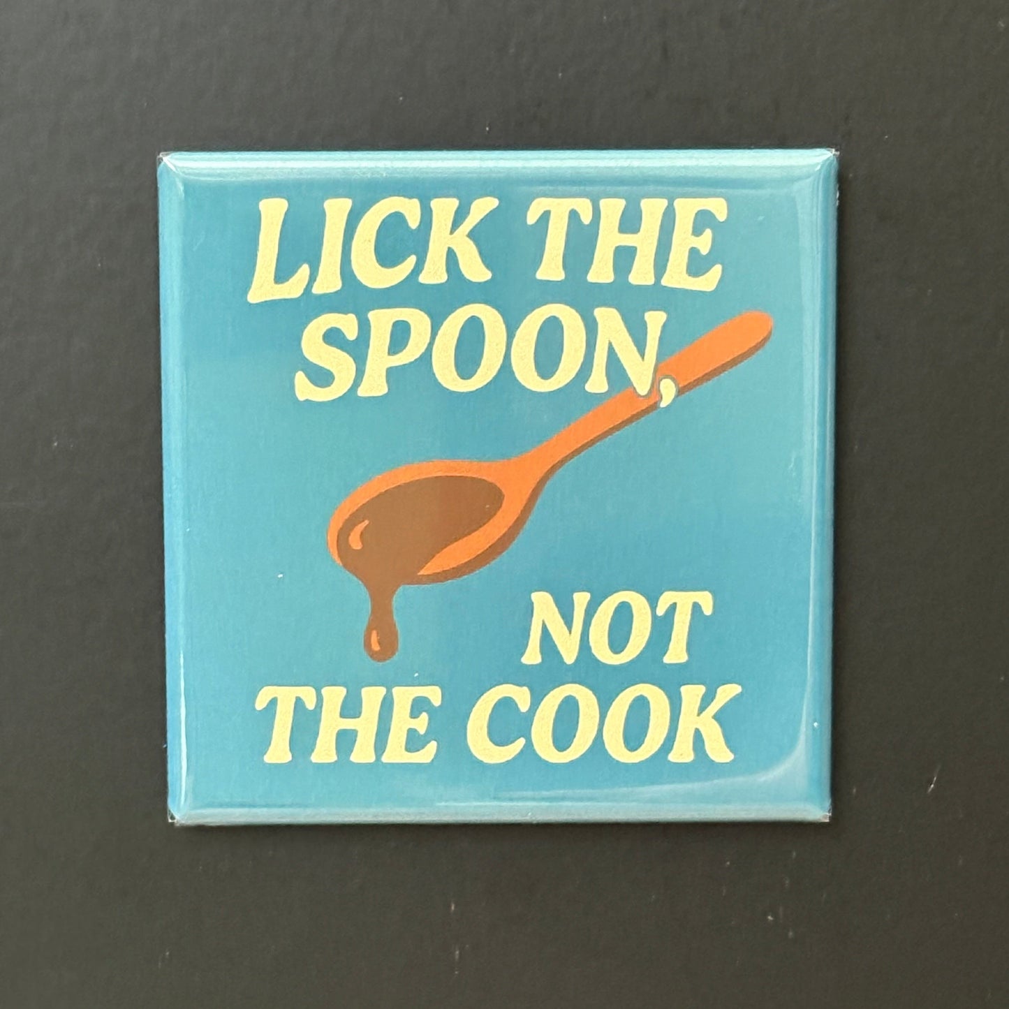 Lick The Spoon - Kitchen Humor - 2"x2" Magnet