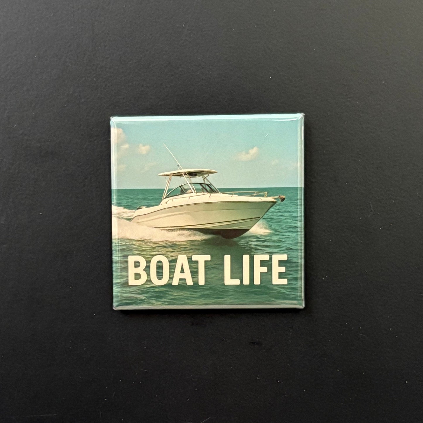 Boat Life - Hobbies & Sports - 2"x2" Magnet