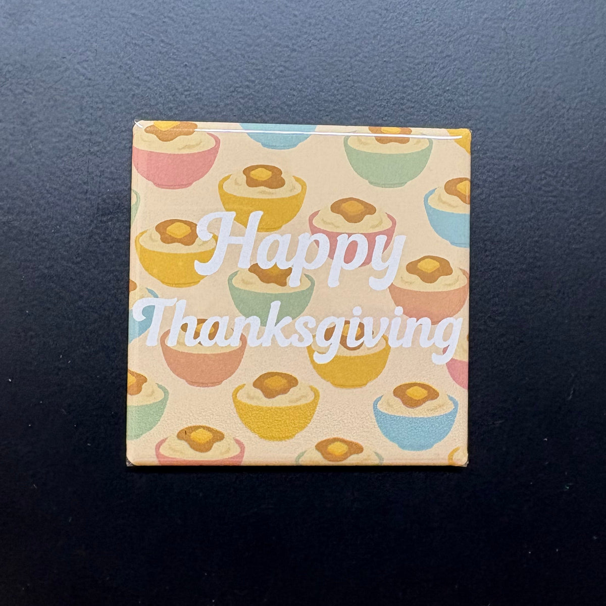 Happy Thanksgiving (Mashed Potatoes) - Halloween - 2"x2" Magnet
