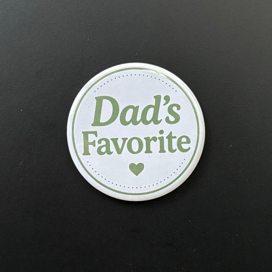 Dad's Favorite - Who's Favorite - 2.5" Magnet