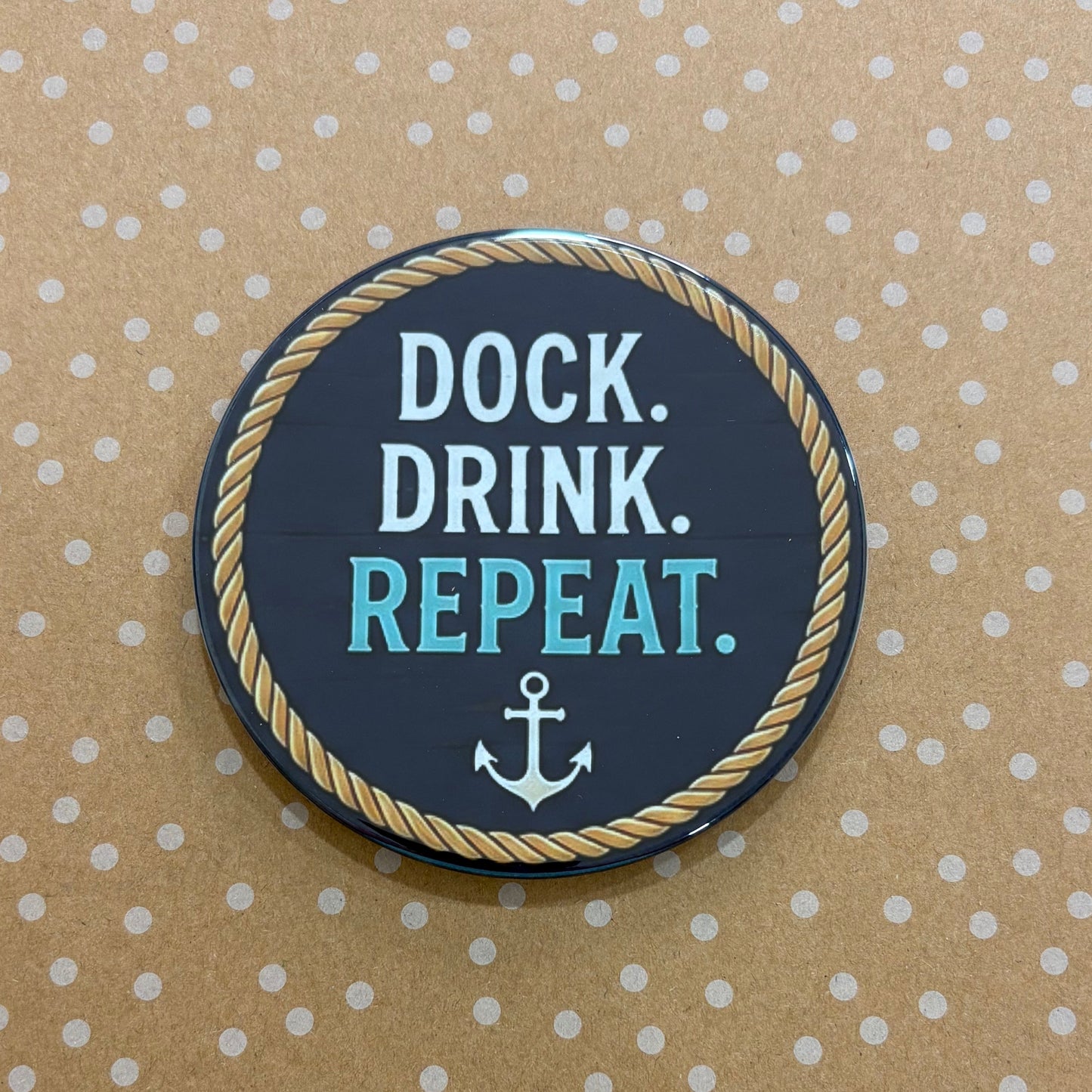 Dock. Drink. Repeat. - 3.5" Coaster