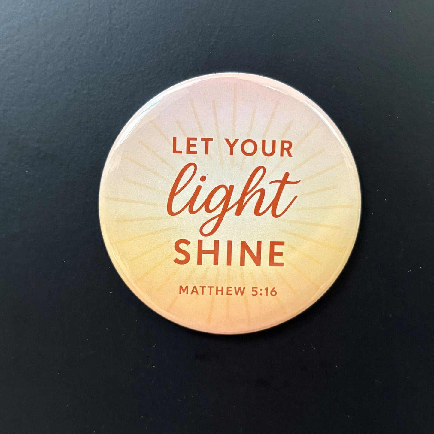 Let Your Light Shine - Positivity - 2.5" Magnet