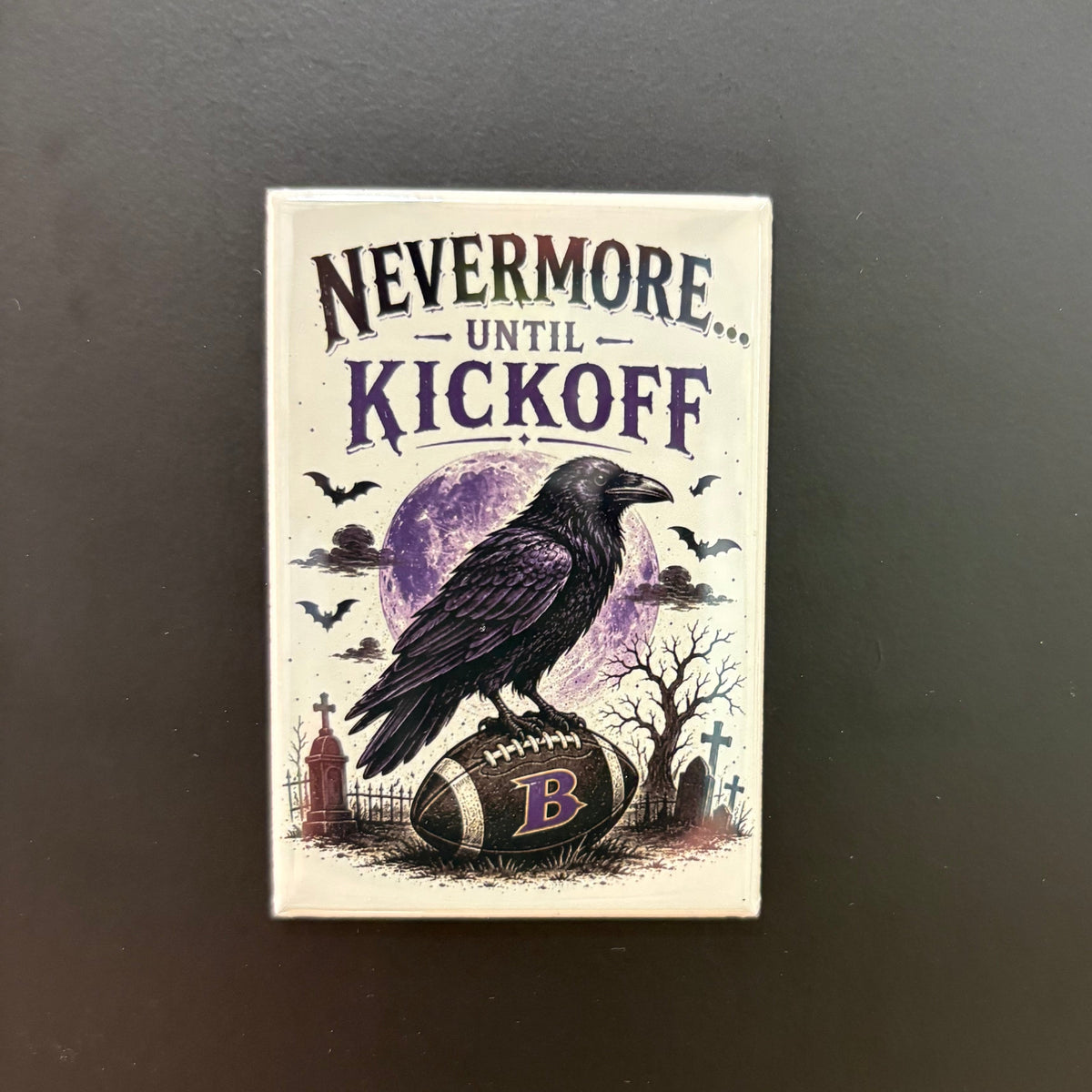 Nevermore Until Kickoff - Halloween - 2"x3" Magnet