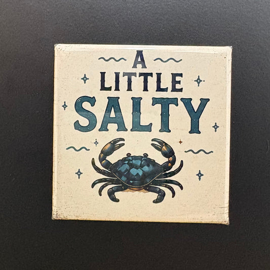 A Little Salty - Maryland Pride - 2"x2" Magnet