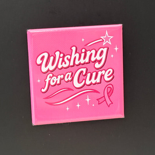 Wishing For A Cure - Breast Cancer Awareness - 2"x2" Magnet