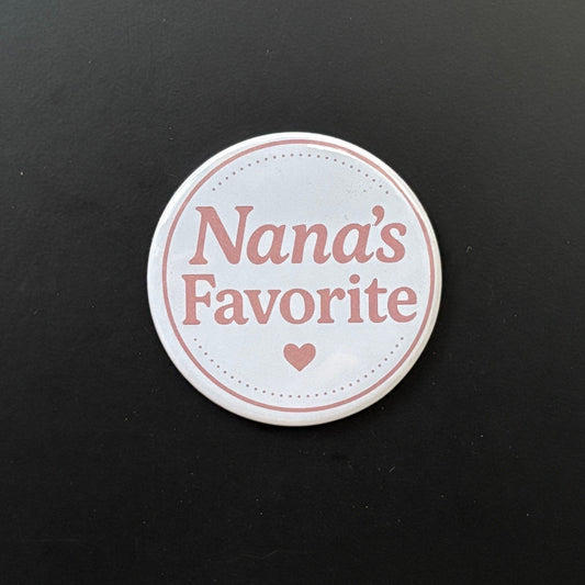 Nana's Favorite - Who's Favorite - 2.5" Magnet