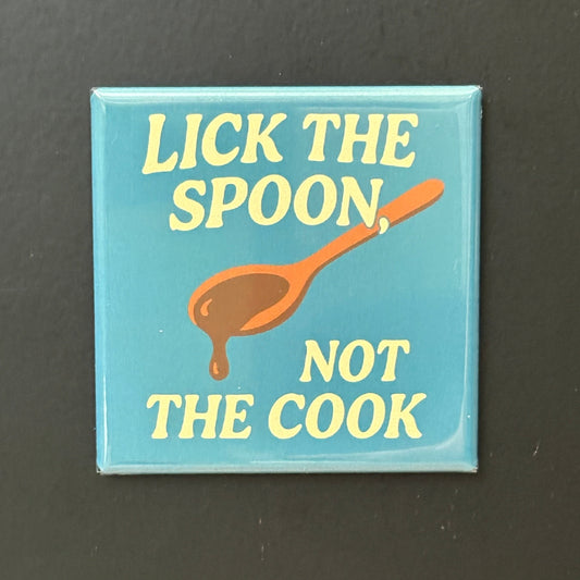 Lick The Spoon - Kitchen Humor - 2"x2" Magnet