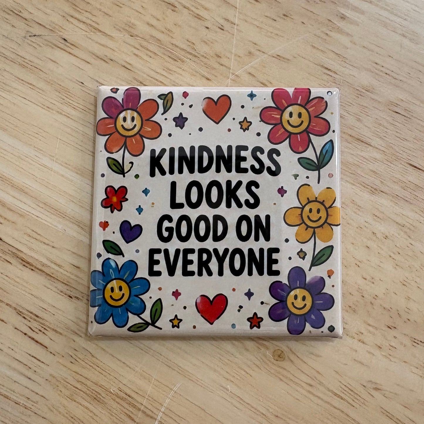 Kindness Looks Good On Everyone - Positivity - 2"x2" Magnet