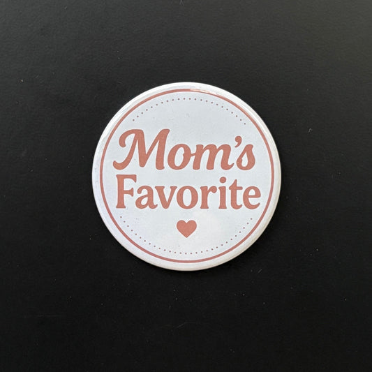 Mom's Favorite - Who's Favorite - 2.5" Magnet