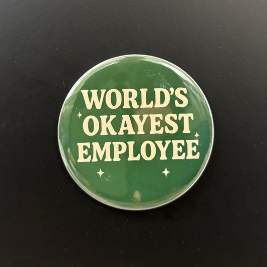 Worlds Okayest Employee - Adult Sarcasm - 2.5" Magnet