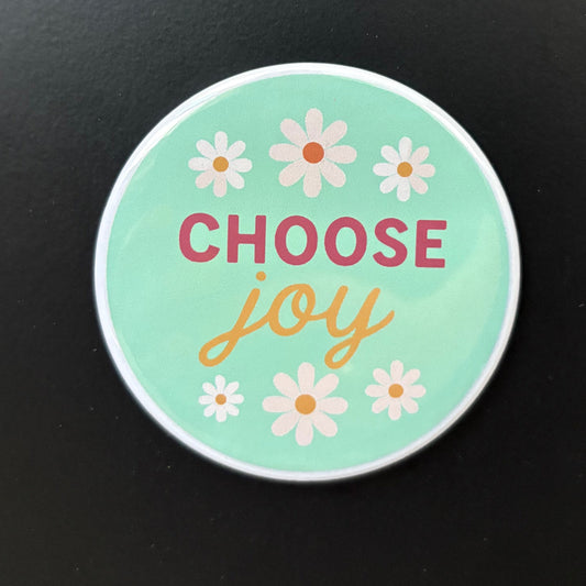 Choose Joy - Positivity - 2.5" Magnet