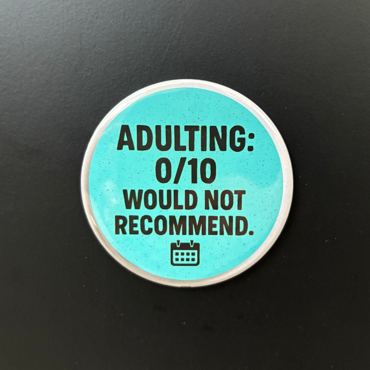 Adulting 0/10 (Blue) - Adult Sarcasm - 2.5" Magnet