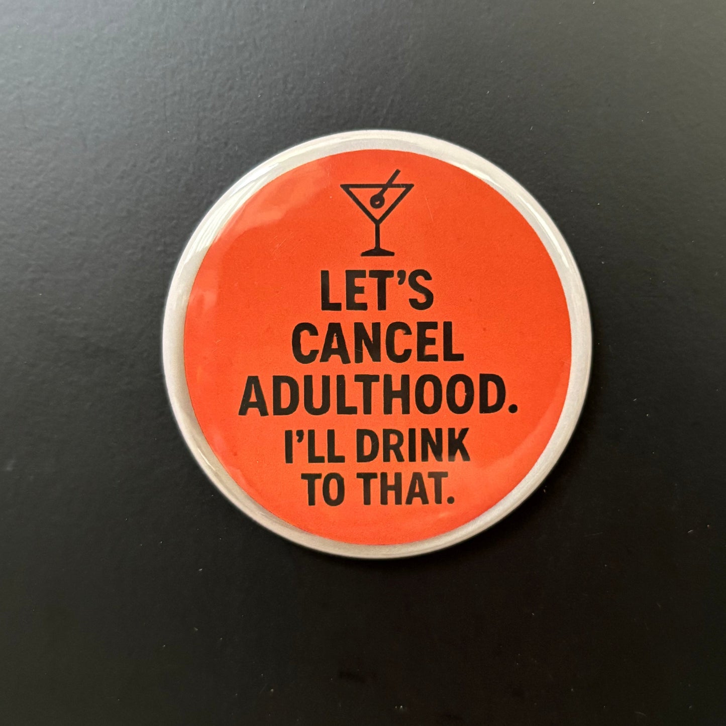 Let's Cancel Adulthood - Adult Sarcasm - 2.5" Magnet