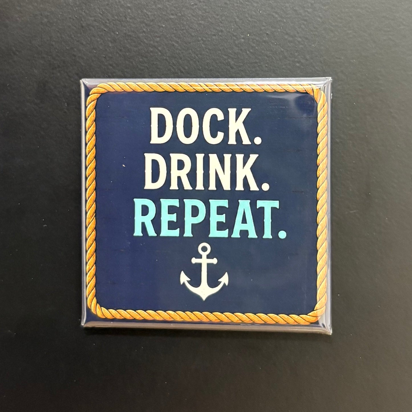 Dock. Drink. Repeat. - Maryland Pride - 2"x2" Magnet