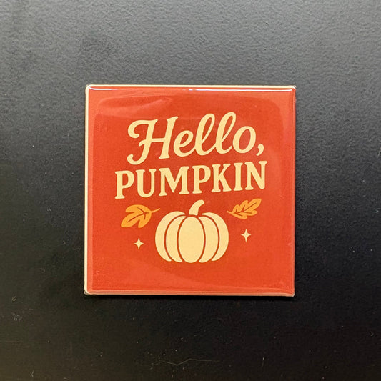 Hello Pumpkin - Halloween - 2"x2" Magnet