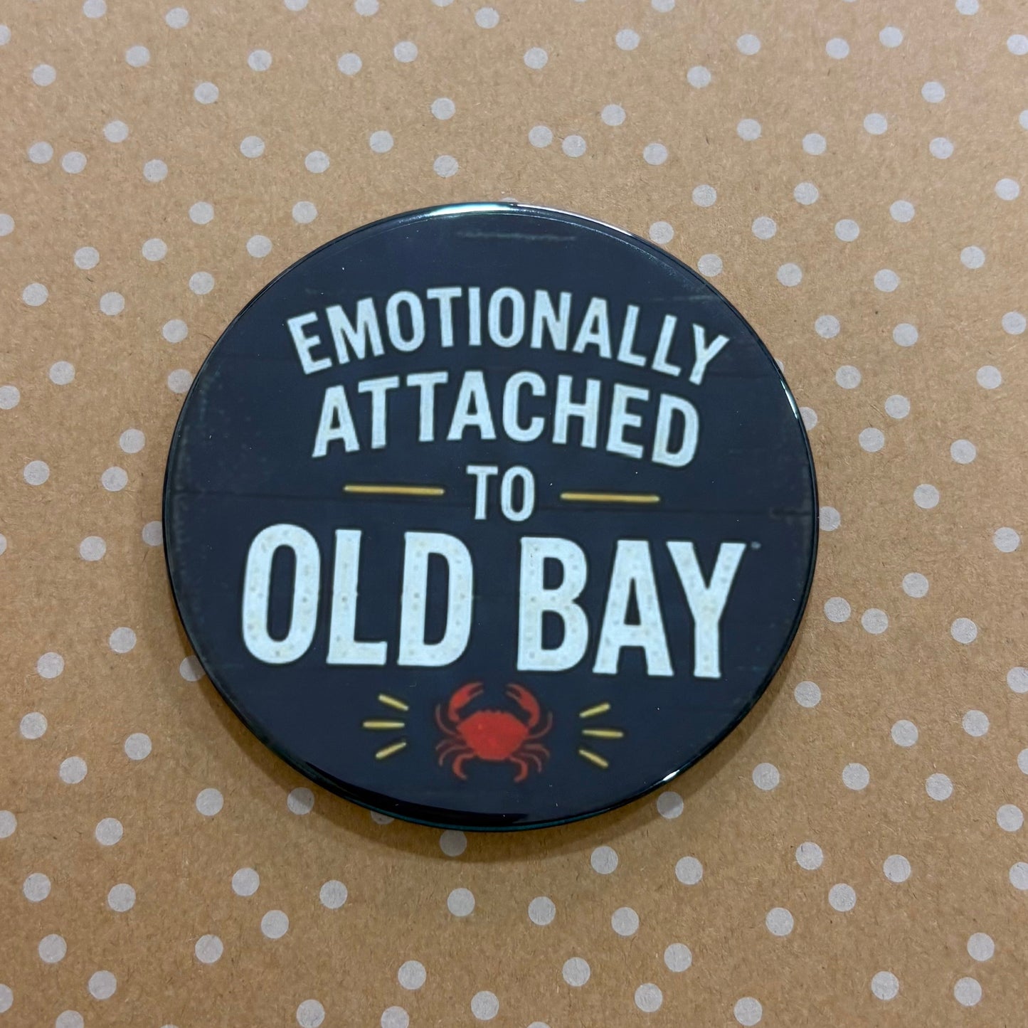 Emotionally Attached to Old Bay - 3.5" Coaster