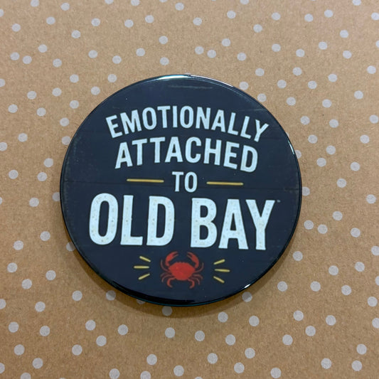 Emotionally Attached to Old Bay - 3.5" Coaster