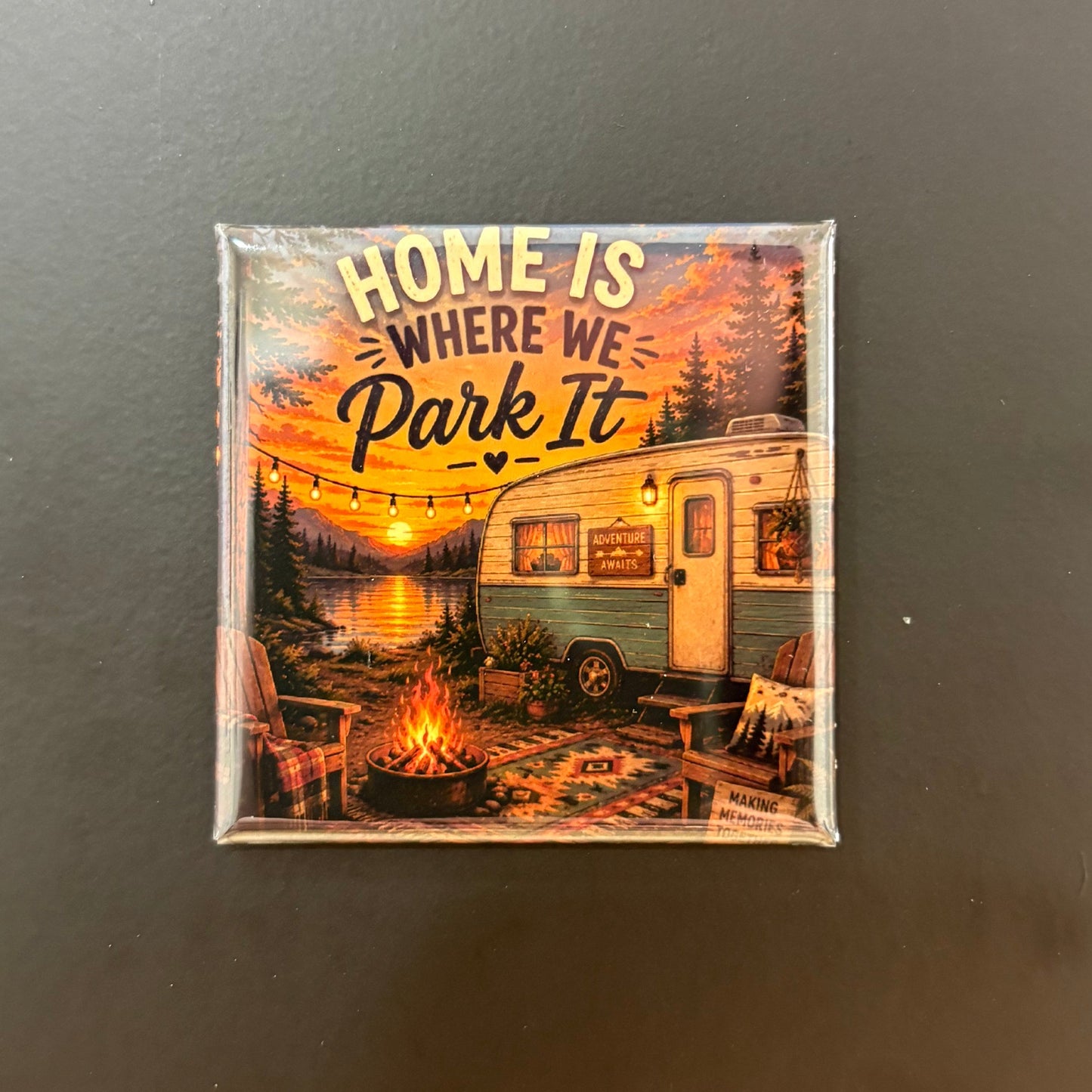 Home Is Where We Park It - Hobbies & Sports - 2"x2" Magnet