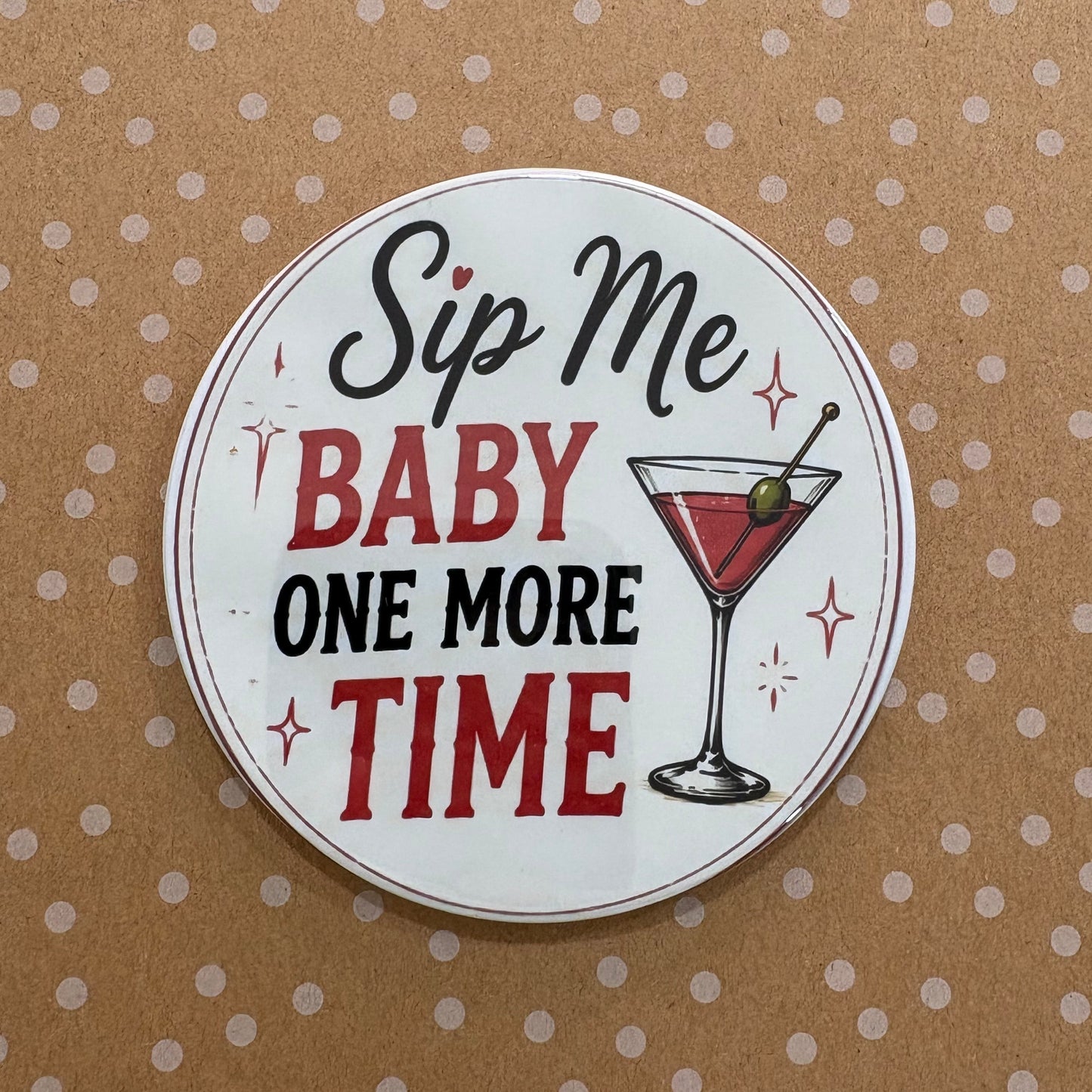 Sip Me Baby - 3.5" Coaster