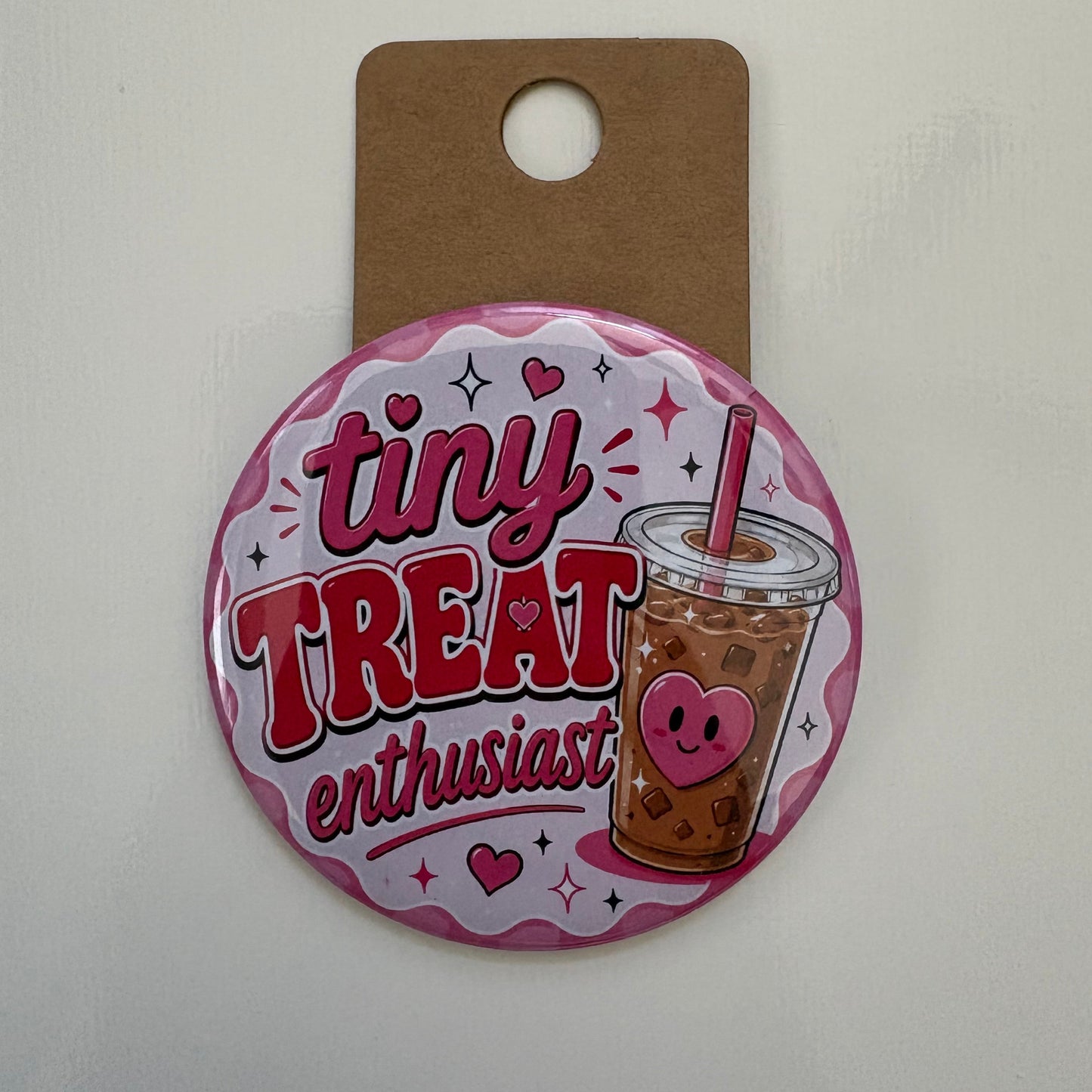 Tiny Treat Enthusiast - Drinks, Please - 2.5" Pin