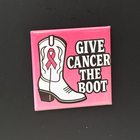 Give Cancer The Boot - Breast Cancer Awareness - 2"x2" Magnet