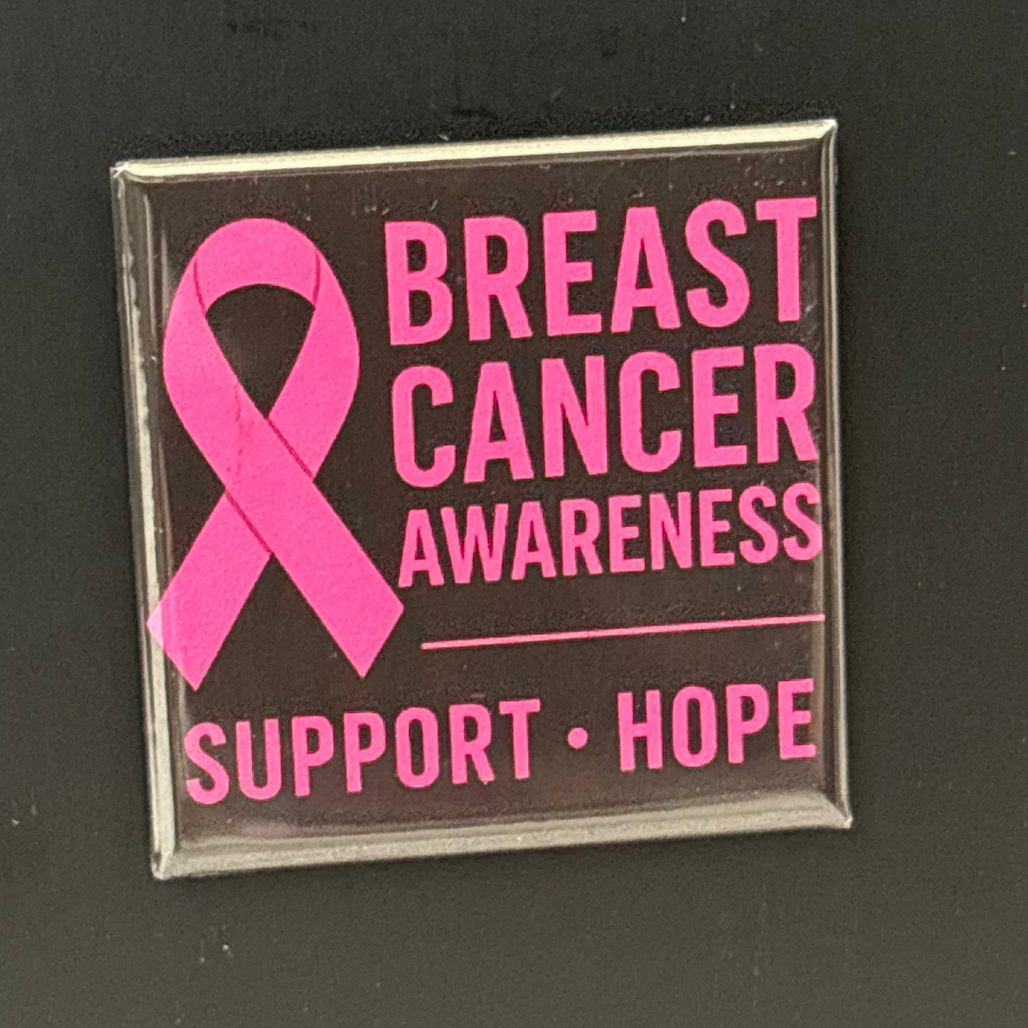 Support & Hope - Breast Cancer Awareness - 2"x2" Magnet